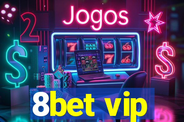 8bet vip